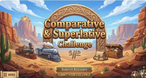 Comparative and Superlative Challenge